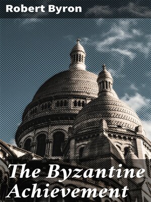 cover image of The Byzantine Achievement
